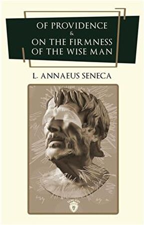 Of Providence and On The Firmness Of The Wise Man