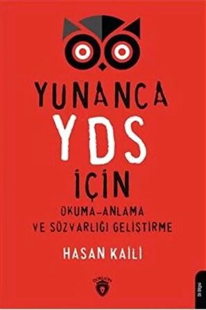 Yunanca YDS İçin Okuma-Anlama Ve Sözvarlığı Geliştirme