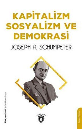 Kapitalizm Sosyalizm ve Demokrasi