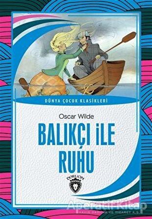 Balıkçı ile Ruhu - Dünya Çocuk Klasikleri