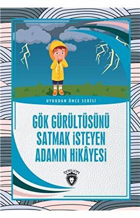 Gök Gürültüsünü Satmak İsteyen Adamın Hikayesi - Uykudan Önce Serisi
