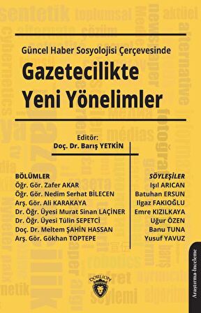 Güncel Haber Sosyolojisi Çerçevesinde Gazetecilikte Yeni Yönelimler