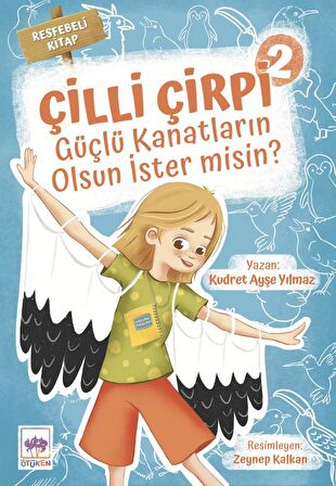 Güçlü Kanatların Olsun İster Misin? - Çilli Çirpi 2