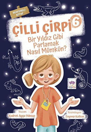 Çilli Çirpi 6 - Bir Yıldız Gibi Parlamak Nasıl Mümkün?