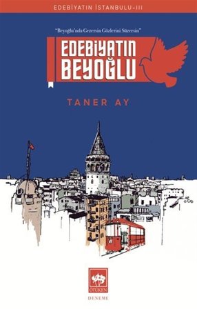 Edebiyatın Beyoğlu / Taner Ay