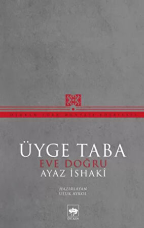 Üyge Taba Eve Doğru