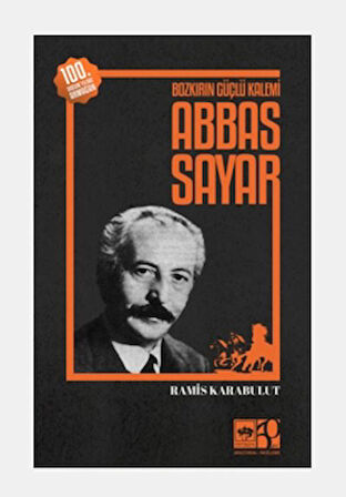 Bozkırın Güçlü Kalemi Abbas Sayar