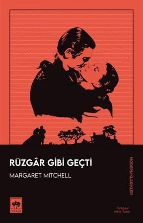Rüzgar Gibi Geçti / Margaret Mitchell