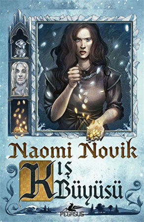 Kış Büyüsü / Naomi Novik