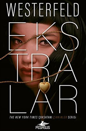 Ekstralar (Çirkinler Serisi 4. Kitap) / Scott Westerfeld