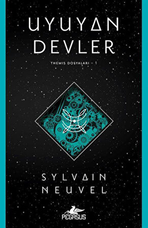 Uyuyan Devler / Themıs Dosyaları 1 / Sylvain Neuvel