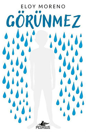 Görünmez / Eloy Moreno
