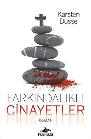 Farkındalıklı Cinayetler (Farkındalıklı Cinayetler Serisi - 1) / Karsten Dusse