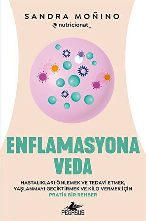 Enflamasyona Veda / Sandra Moñıno