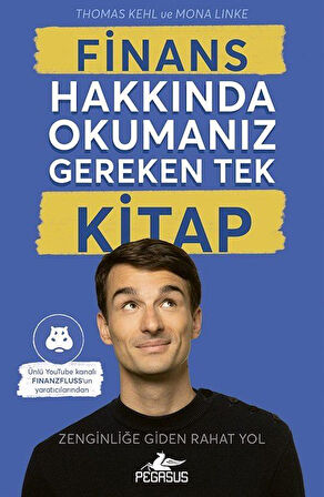 Finans Hakkında Okumanız Gereken Tek Kitap / Thomas Kehl