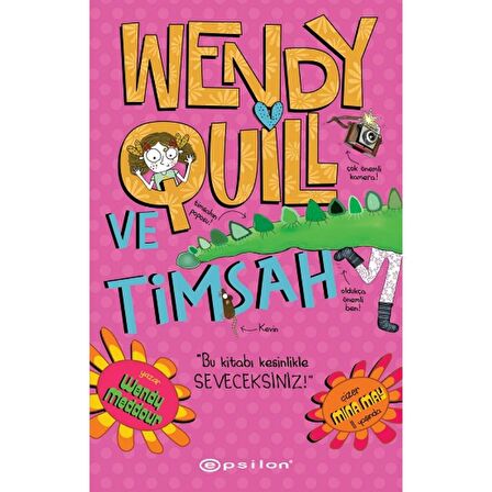 Wendy Quill Ve Timsah