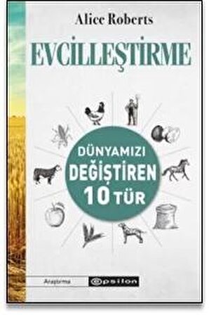 Evcilleştirme - Dünyamızı Değiştiren 10 Tür