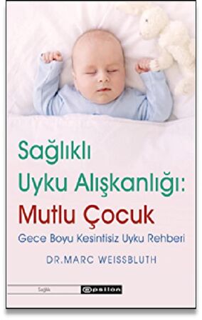 Sağlıklı Uyku Alışkanlığı: Mutlu Çocuk