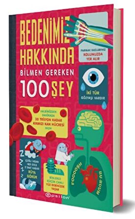 Bedenimiz Hakkında Bilmen Gereken 100 Şey