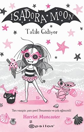 Isadora Moon: Tatile Gidiyor