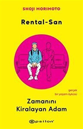 Rental-San: Zamanını Kiralayan Adam / Shoji Morimoto