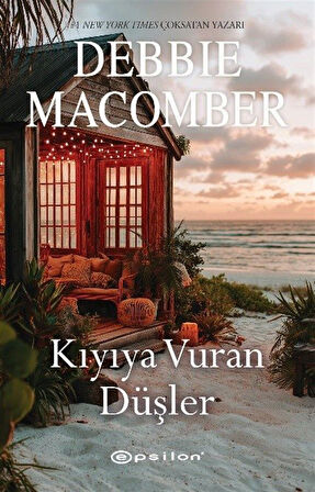 Kıyıya Vuran Düşler / Debbie Macomber