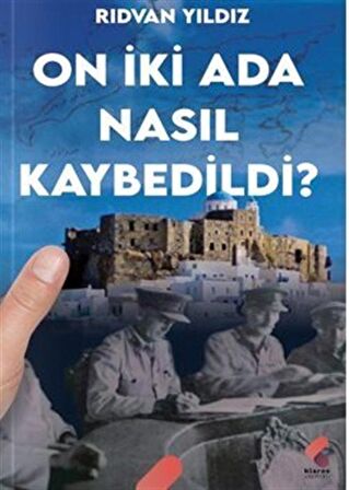 On İki Ada Nasıl Kaybedildi?