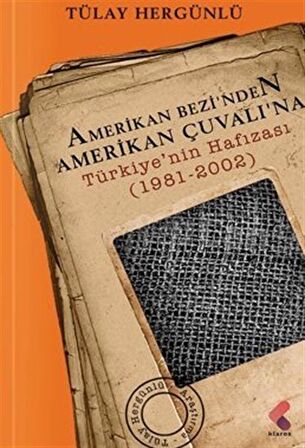 Amerikan Bezi'nden Amerikan Çuvalı’na