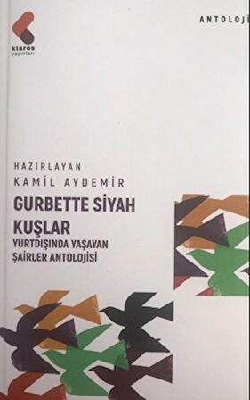 Gurbette Siyah Kuşlar