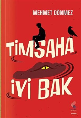 Timsaha İyi Bak