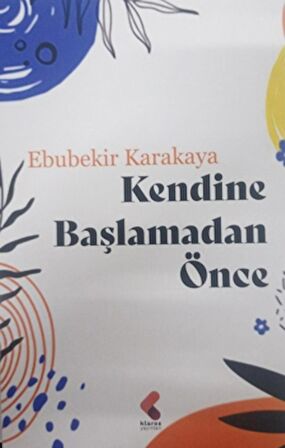 Kendine Başlamadan Önce