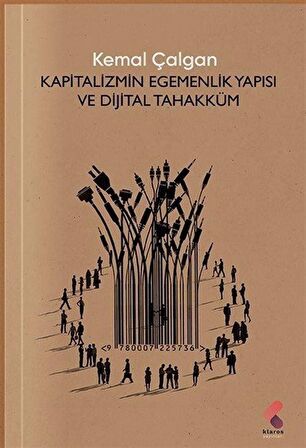 Kapitalizmin Egemenlik Yapısı ve Dijital Tahakküm