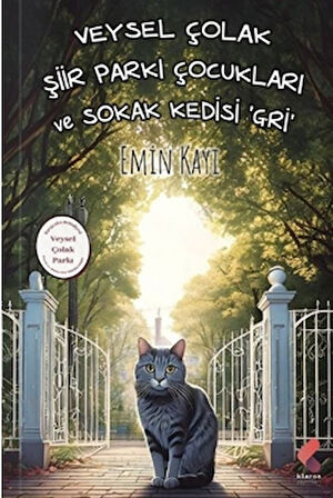 Veysel Çolak Şiir Parkı Çocukları ve Sokak Kedisi Gri