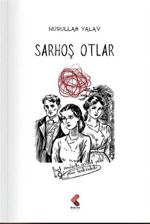 Sarhoş Otlar / Nurullah Yalav