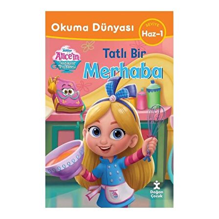 Okuma Dünyası Disney Alıce'in Harikalar Pastanesi Tatlı Bir Macera