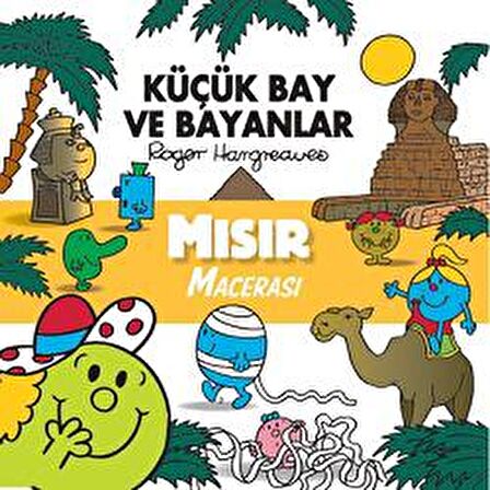 Küçük Bay ve Bayanlar - Mısır Macerası