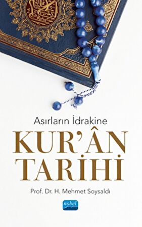 Asırların İdrakine Kur’an Tarihi