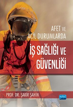 Afet Ve Acil Durumlarda İş Sağlığı Ve Güvenliği