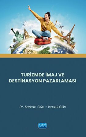 Turizmde İmaj ve Destinasyon Pazarlaması