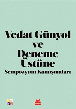 Vedat Günyol ve Deneme Üstüne Sempozyum Konuşmaları