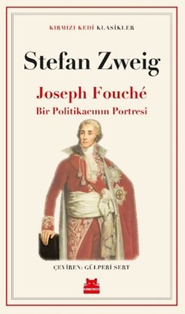 Joseph Fouché Bir Politikacının Portresi