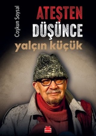 Ateşten Düşünce Yalçın Küçük