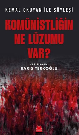 Komünistliğin Ne Lüzumu Var?