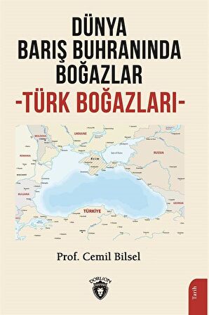 Dünya Barış Buhranında Boğazlar