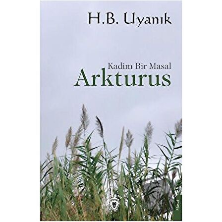 Arkturus - Kadim Bir Masal
