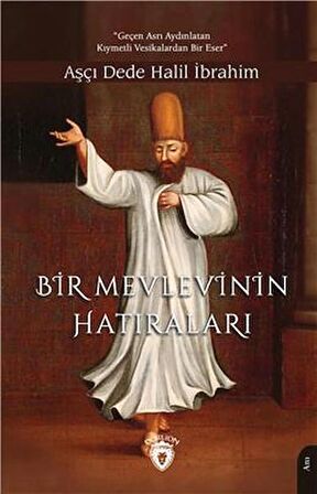 Bir Mevlevi’nin Hatıraları