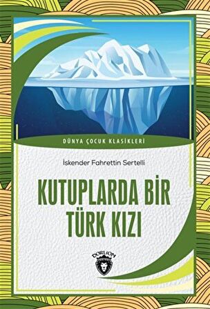 Kutuplarda Bir Türk Kızı