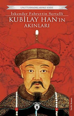 Kubilay Han’ın Akınları