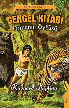 Cengel Kitabı & Ormanın Öyküsü / Rudyard Kipling