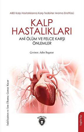 Kalp Hastalıkları Ani Ölüm ve Felce Karşı Önlemler